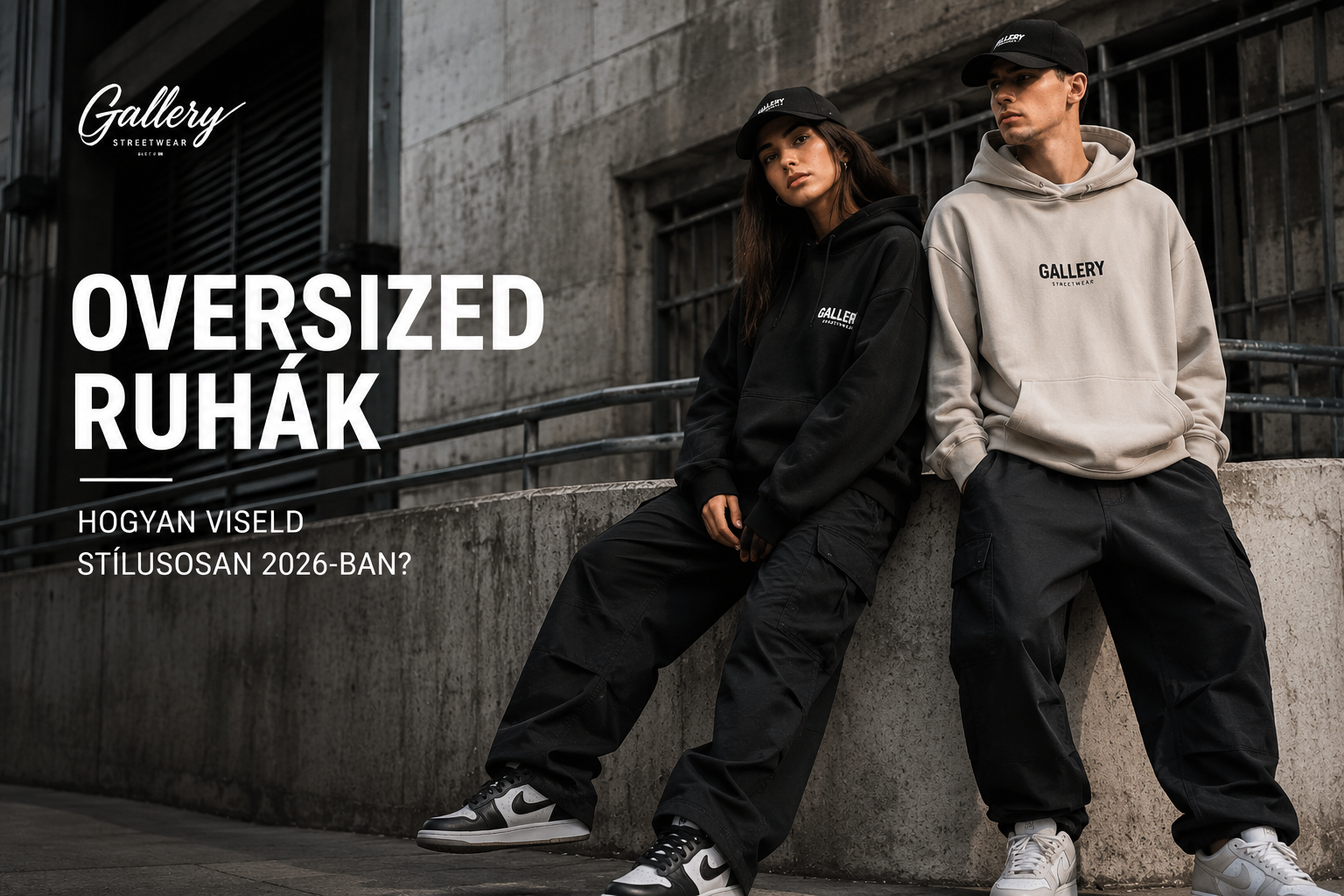 Oversized ruhák – Hogyan viseld stílusosan 2026-ban?